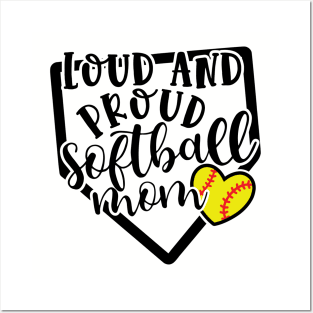 Loud and Proud Softball Mom Cute Posters and Art